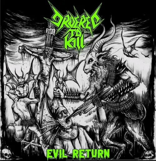 Ordered To Kill : Evil Return